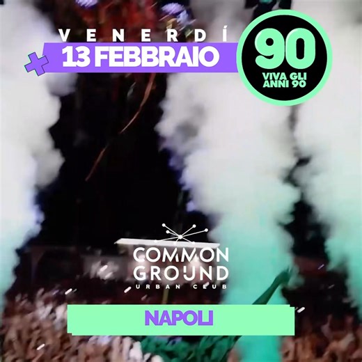 Venerdì 13 Febbraio @commonground_napoli @vivaglianni90official 🎉 La Festa Anni 90 📀 Il party ufficiale della pagina social più ‘90s d’Italia! Cena ore 21:00 €25 a Persona Prenota tramite per del locale Ticket online 👇 https://vivaglianni90napoli.eventbrite.it Preparati al viaggio definitivo negli anni ’90… ⏳✨ La pagina social più iconica del decennio sbarca nella tua città per una serata esplosiva! 💛 🎧 DJ Set 100% ANNI ’90 🕺 Dance • Pop • Eurodance • Cartoons Hit • Italian Style ✨ Animazi