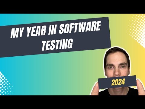 My Software Testing Year - Recap 2024