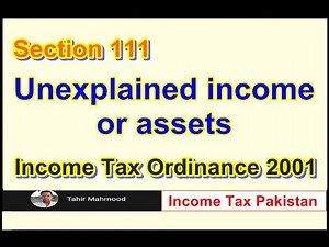 Section 111 Unexplained income or assets, Income Tax Ordinance 2001