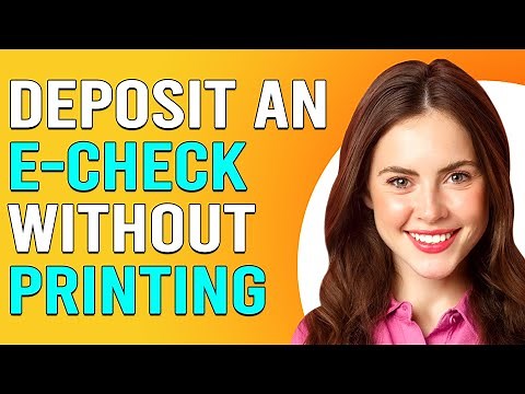 How To Deposit An eCheck Without Printing (How Do I Deposit Digital Check Without Printing It?)