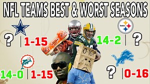 Every team's best and worst season | NFL Throwback