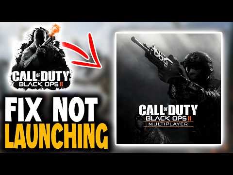 How to Fix Call of Duty Black Ops 2 Multiplayer Not Launching - Full Guide