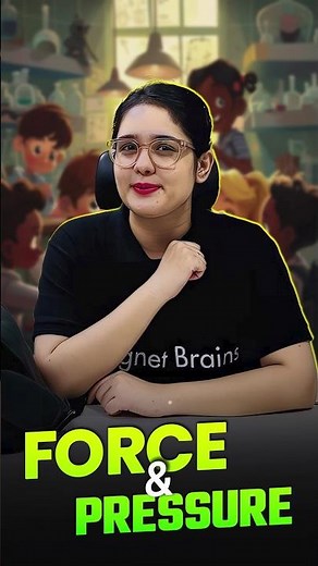 Force and Pressure🧲 | Class 8 Science Chapter 8 #ytshorts #magnetbrains #science