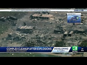 Esparto fireworks factory explosion | Site remains hazardous | Updates at 6 a.m. July 3