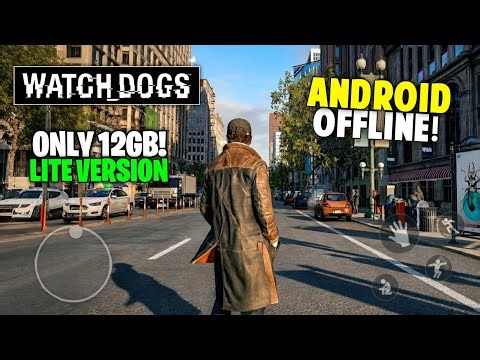 🔥 Play Watch Dogs LITE Game On Mobile At 12GB! (FULL GAME) | Watch Dogs Mobile Gamehub Full Setup
