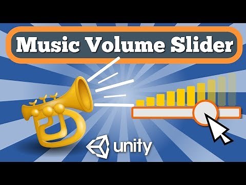 Unity 2D Tutorial How To Create Slider To Control Music & Sound Volume Modifying Audio Source Volume