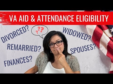 VA AID & ATTENDANCE ELIGIBILITY EXPLAINED FOR SPOUSES