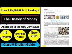 Class 9 English Unit 14 The History of Money Reading II/Writing II/Grammar II All Exercise Guide