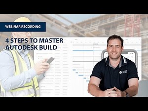 Master Autodesk Build in 4 Steps | Construction Project Management Made Easy | Baker Baynes