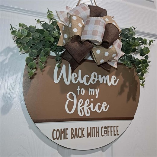 Funny Office Door Hanger – Welcome to My Office Come Back With Coffee Sign, Wooden Door Sign With Bow - Etsy Canada