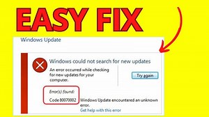 How To Fix Error 0x80070002