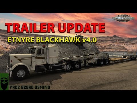 Etnyre Blackhawk Lowboy v4.0 Released | New Loads | American Truck Simulator