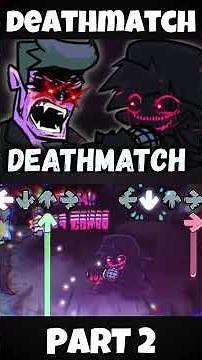 FNF - DEATHMATCH REMAKE [PART 2] (FNF MOD) #shorts