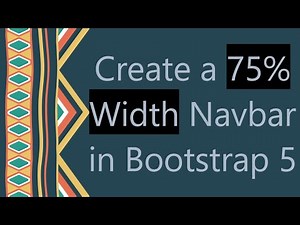 Create a 75% Width Navbar in Bootstrap 5