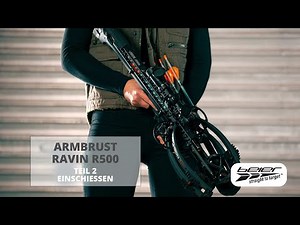RAVIN R500 Armbrust Crossbow - Teil 2 - BOGENSPORT BEIER