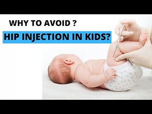 Avoid injection at HIP in kids.Get Thigh injection for baby