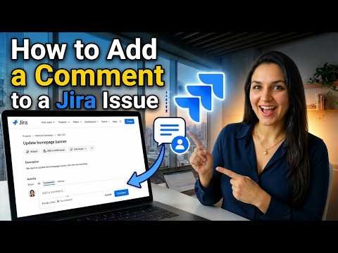 How to Add a Comment to a Jira Issue