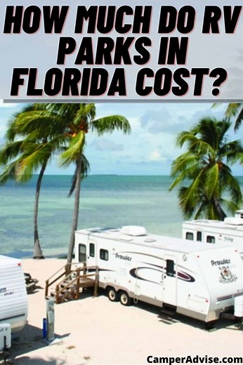 How Much Do RV Parks in Florida Cost? (with Examples)