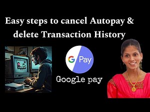 How to delete autopay & transaction history on Google pay