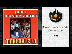 Mokis Super Sounds Connection - Rudo | Official Audio
