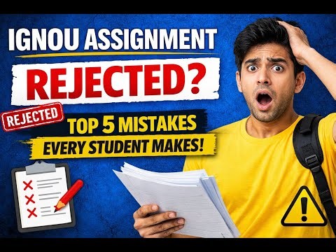 STOP! These 5 Mistakes Can Get Your IGNOU Assignment Rejected 2026 #ignou