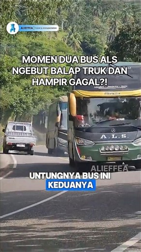 MOMEN DUA BUS ALS NGEBUT BALAP TRUK DI SINI #trukmania #busmania #als #alieffea #shorts