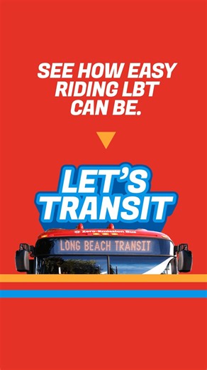See how easy riding LBT can be. LET’S TRANSIT LEARN MORE: ridelbt.com/basics | Long Beach Transit