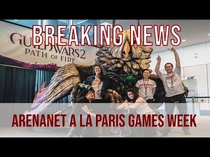 ArenaNet à la Paris Games Week + CONCOURS DE GEMMES