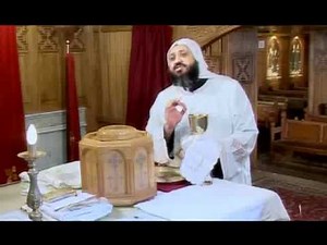 The Rites of the Coptic Liturgy Eps 34/35