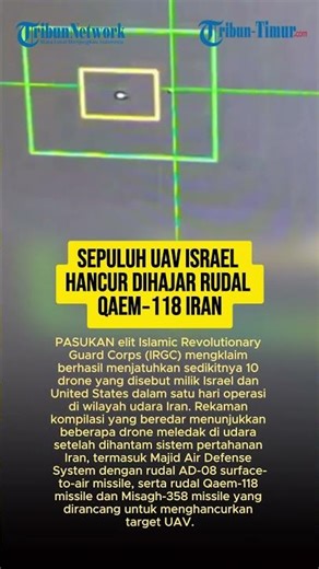SEPULUH uav ISRAEL HANCUR DIHAJAR RUDAL Qaem‑118 IRAN