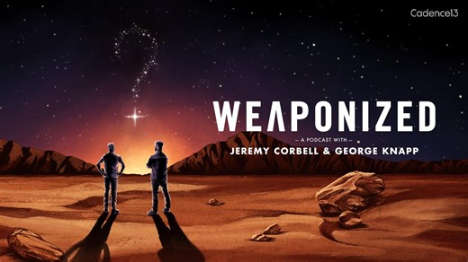 Cadence13 ‘Weaponized’ Podcast Explores The Unknown With Investigative Reporters Jeremy Corbell And George Knapp