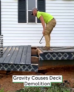 Gravity causes deck demolition | Tony Directs