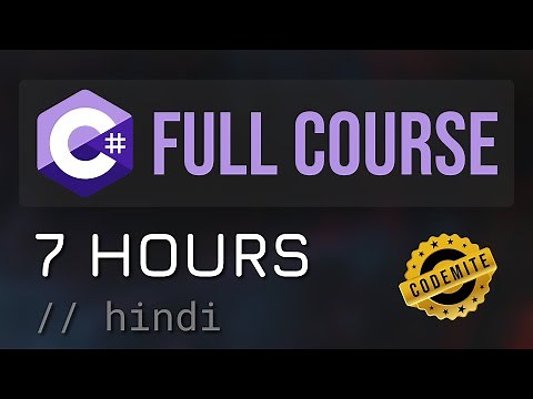 C# Full Course For Beginners: C-Sharp Programming Tutorial (Hindi)