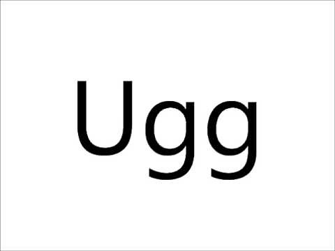 How to Pronounce Ugg