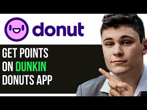 HOW TO GET POINTS ON DUNKIN DONUTS APP 2025! (FULL GUIDE)