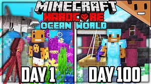 Hardcore Minecraft challenge ocean only world (100 days)