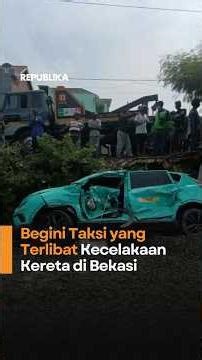 Begini Taksi yang Terlibat Kecelakaan Kereta di Bekasi