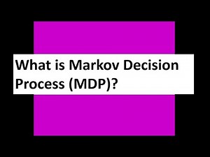 What is Markov Decision Process (MDP)?