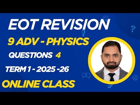 EOT-Hikel- Grade 9 Advanced Physics - Question 4