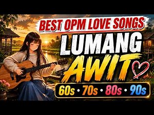 Old OPM Love Songs 60s 70s 80s 90s 💖 Lumang Awit | Best Tagalog Love Songs Collection