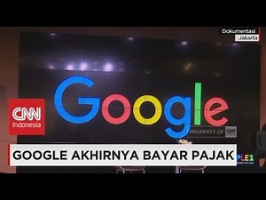 Akhirnya! Google Bayar Pajak juga