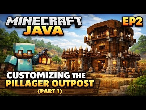 Minecraft Java EP 2 | Customizing the Pillager Outpost (Part 1) | Survival Build
