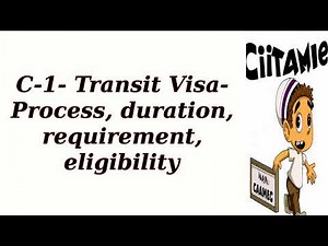 C-1- Transit Visa- Process, duration, requirement, eligibility