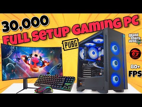 30000 Full Setup Gaming PC Build | Full Setup Under 30000 | 30K Full Setup Gaming PC | 30K Gaming PC