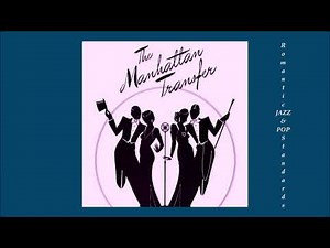 THE MANHATTAN TRANSFER ~ OPERATOR / CANDY / TUXEDO JUNCTION / JAVA JIVE