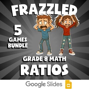 5 FRAZZLED Math Games - Ratios - Grade 8 No Prep Review