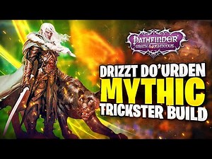 Drizzt Do'Urden Mythic Trickster Build - Pathfinder: Wrath of the RIghteous