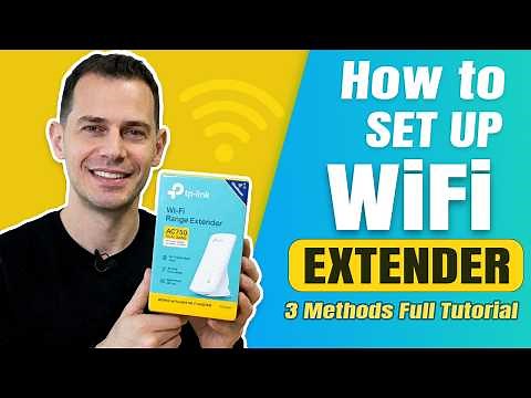 How to Setup Wi-Fi Extender (3 Methods) - Full Tutorial