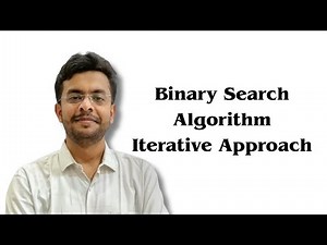 Binary Search Algorithm | Introduction | Iterative Approach | DAA 17