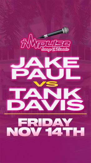 🔥 FRIDAY NOV 14 — THE FIGHT OF THE YEAR AT IMPULSE 🔥 It’s going down at Impulse Lounge & Karaoke — Jake Paul 🥊 vs Gervonta “Tank” Davis in an all-out war you CAN’T miss! 👊 🎥 HUGE LED Screen 30 TVs 🍸 Full Bar & Kitchen 🍽️ Table & Lounge Service 💥 FREE ENTRY ALL NIGHT! Pull up with your crew and catch every punch, every knockout, and every moment LIVE — only at Impulse Lounge & Karaoke! 📍 4771 Britt Rd Ste E-7, Norcross, GA 🌐 impulseloungekaraoke.com #ImpulseLounge #FightNight #JakePaulV